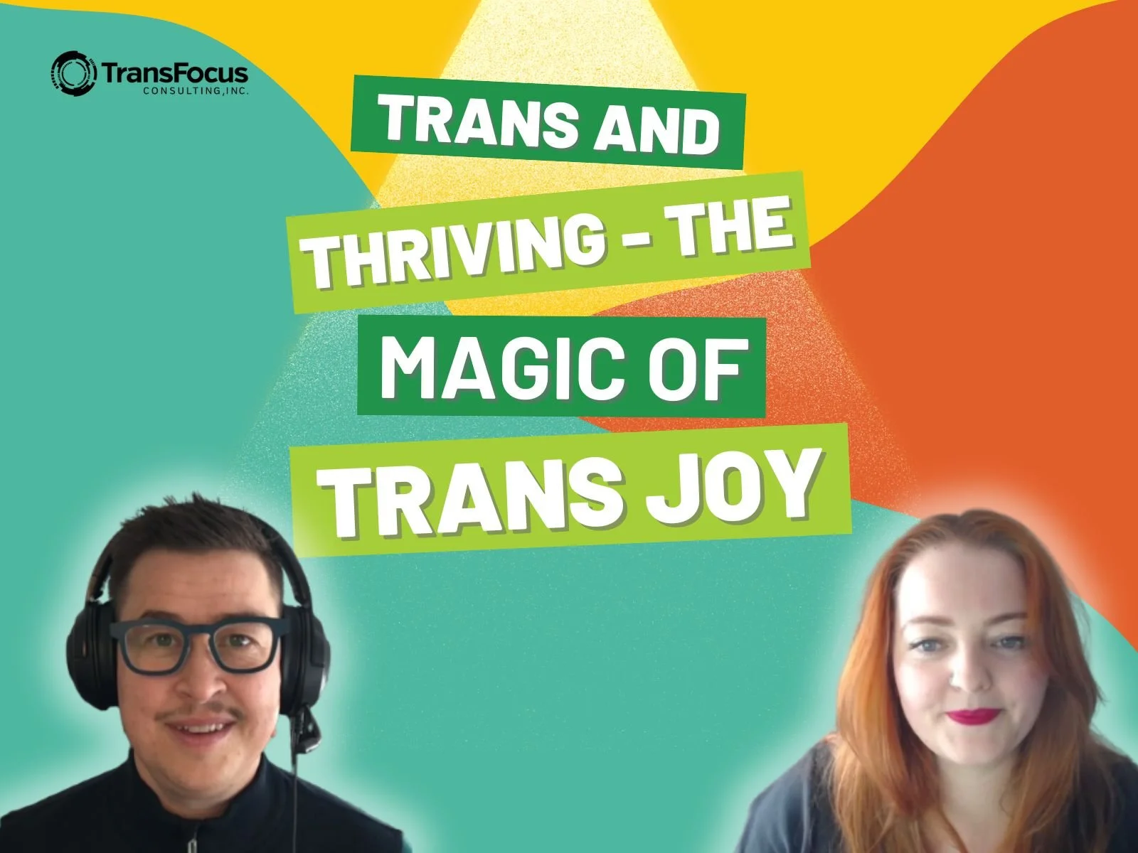 9. Trans and Thriving - The Magic of Trans Joy