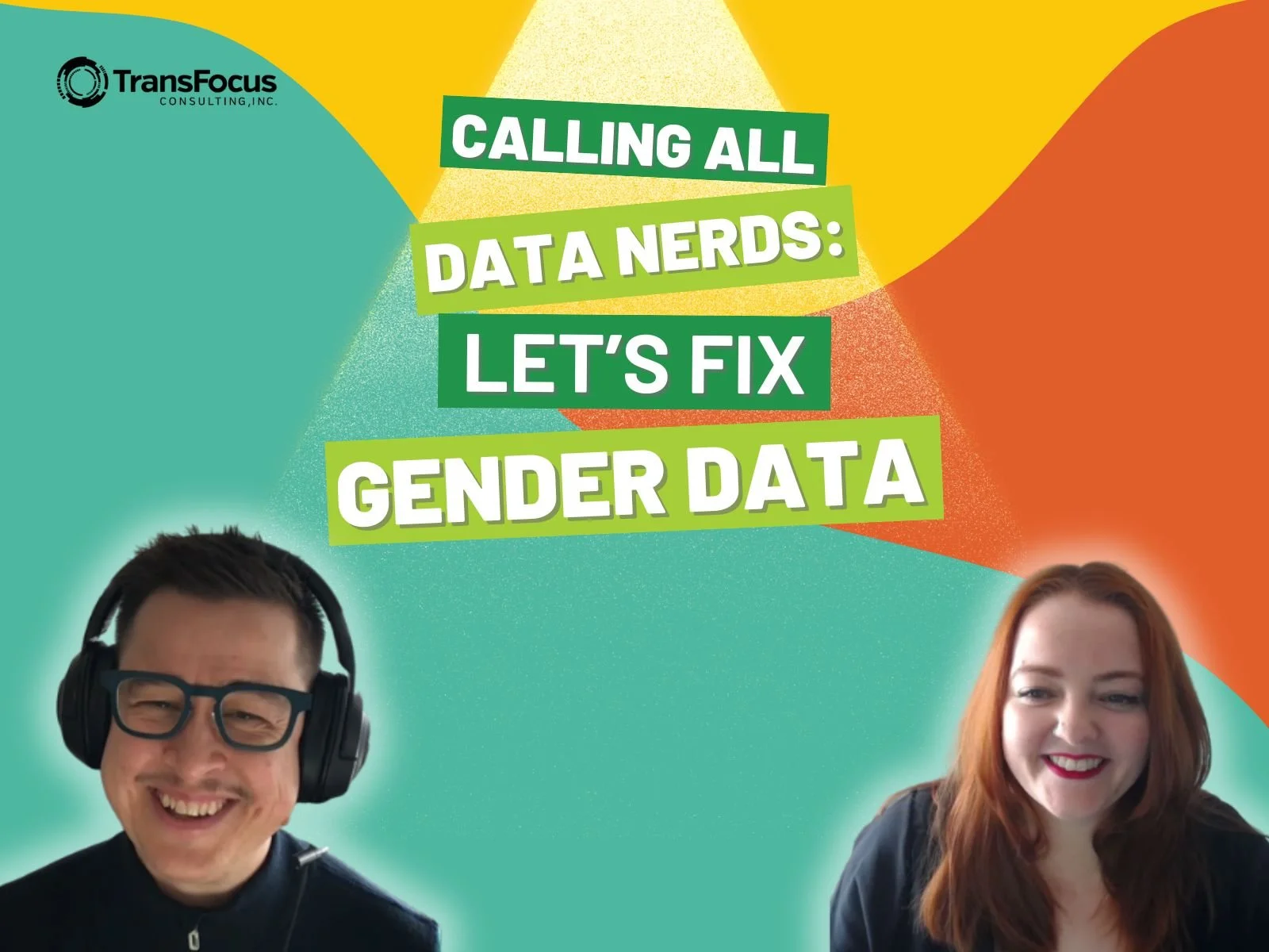 10. Calling All Data Nerds: Let's Fix Gender Data