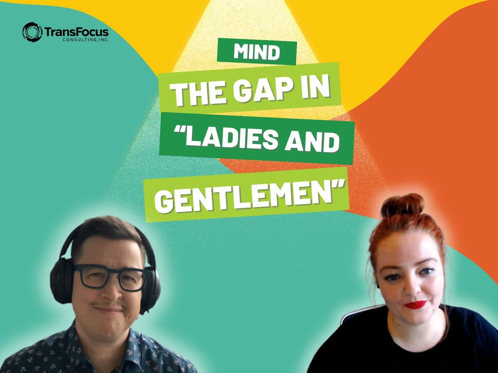 27.  Mind the Gap in “Ladies and Gentlemen”