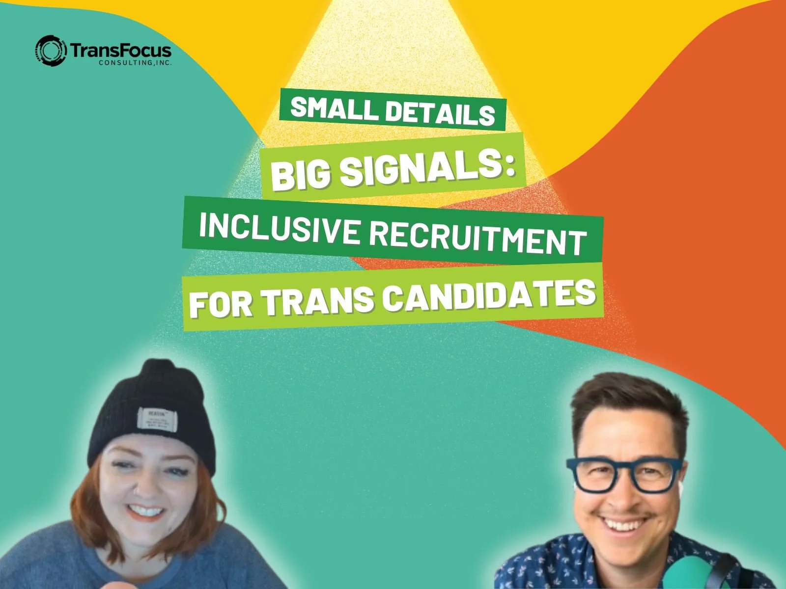 29. Small Details, Big Signals: Inclusive Recruitment for Trans Candidates