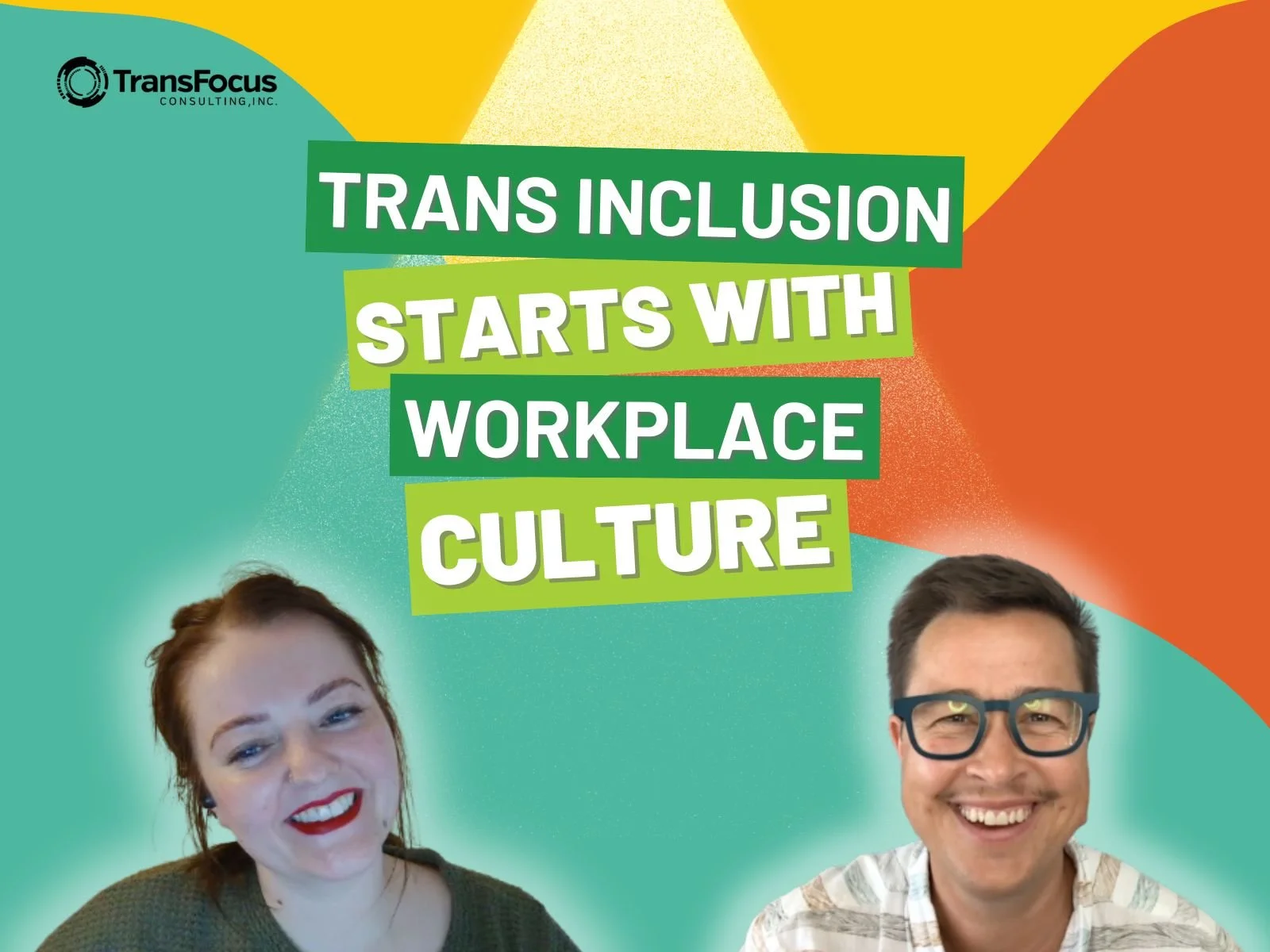 36. Trans Inclusion Starts with Workplace Culture
