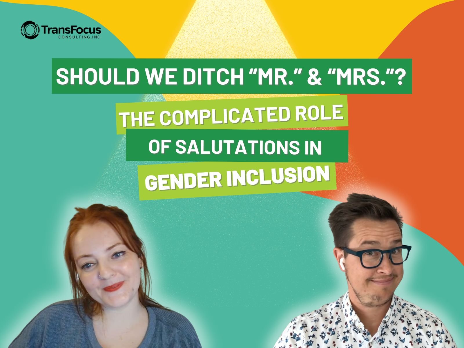 38. Should We Ditch "Mr." and "Mrs."? The Complicated Role of Salutations in Gender Inclusion