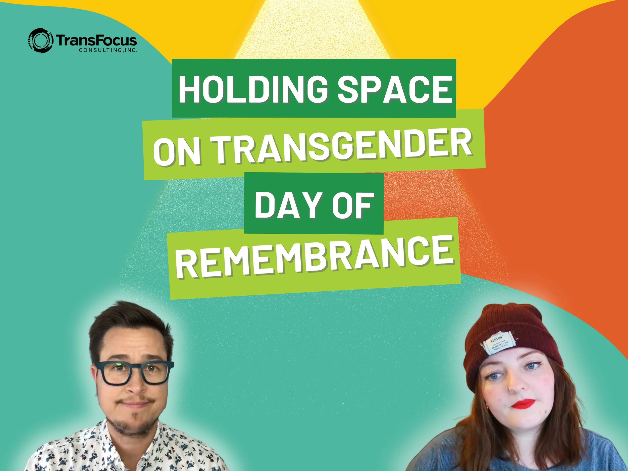 43. Holding Space on Transgender Day of Remembrance