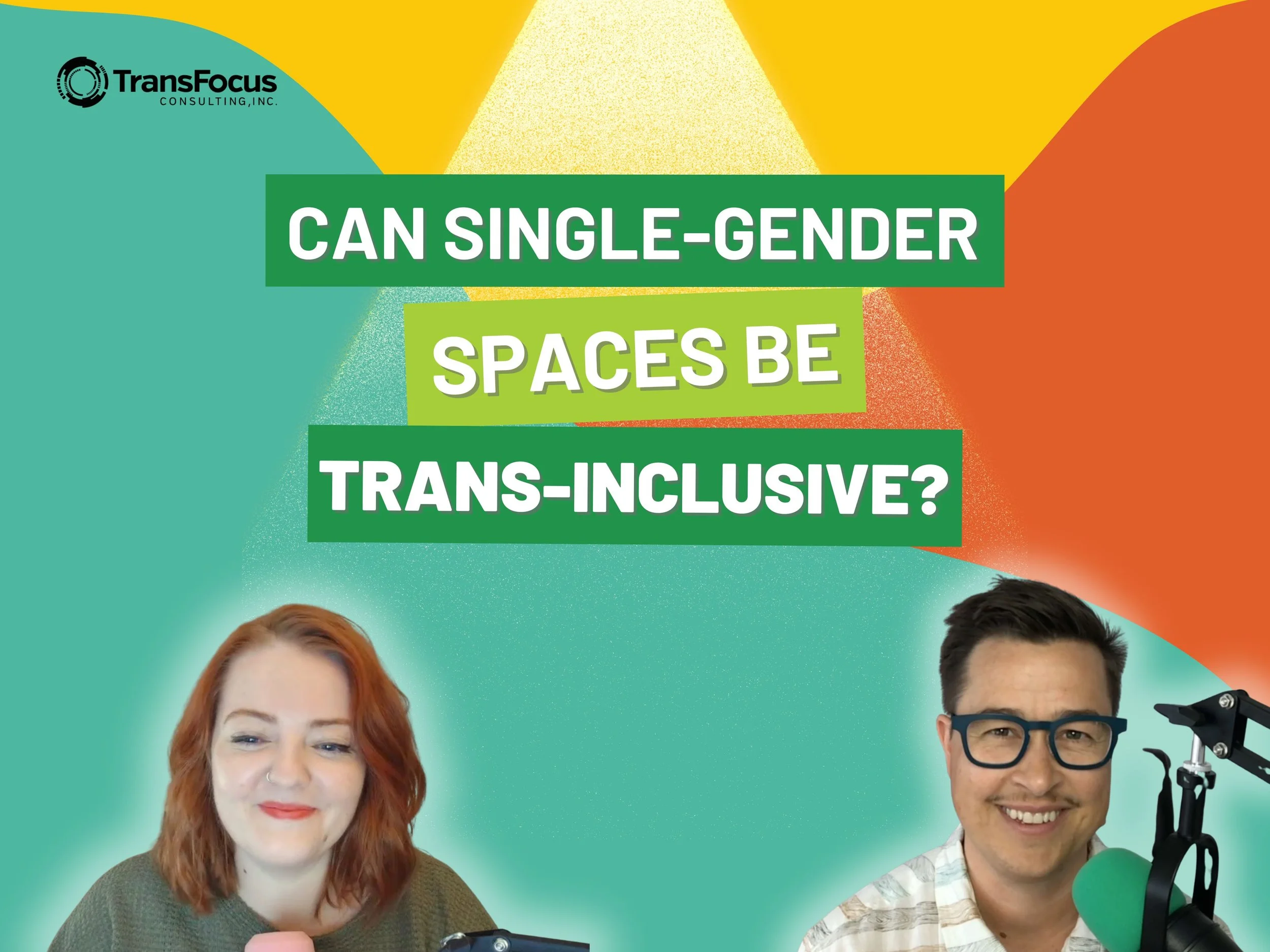 46. Can Single-Gender Spaces Be Trans Inclusive?