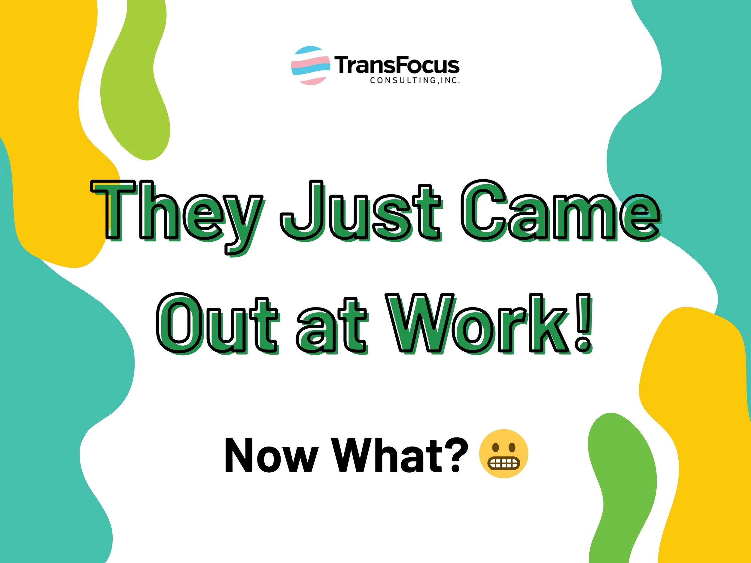 FREE Webinar: They Just Came Out at Work!