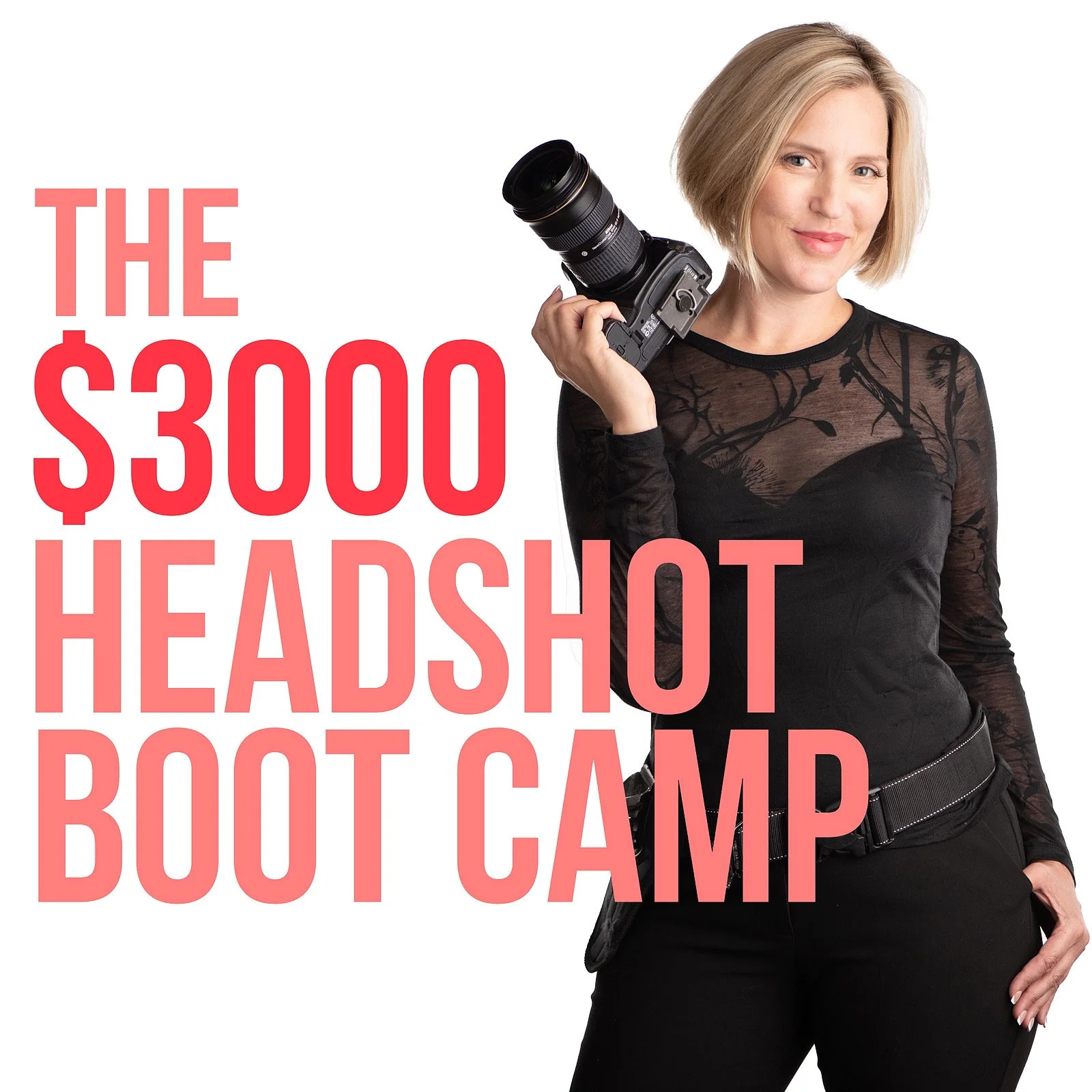 The $3000 Headshot BOOT CAMP