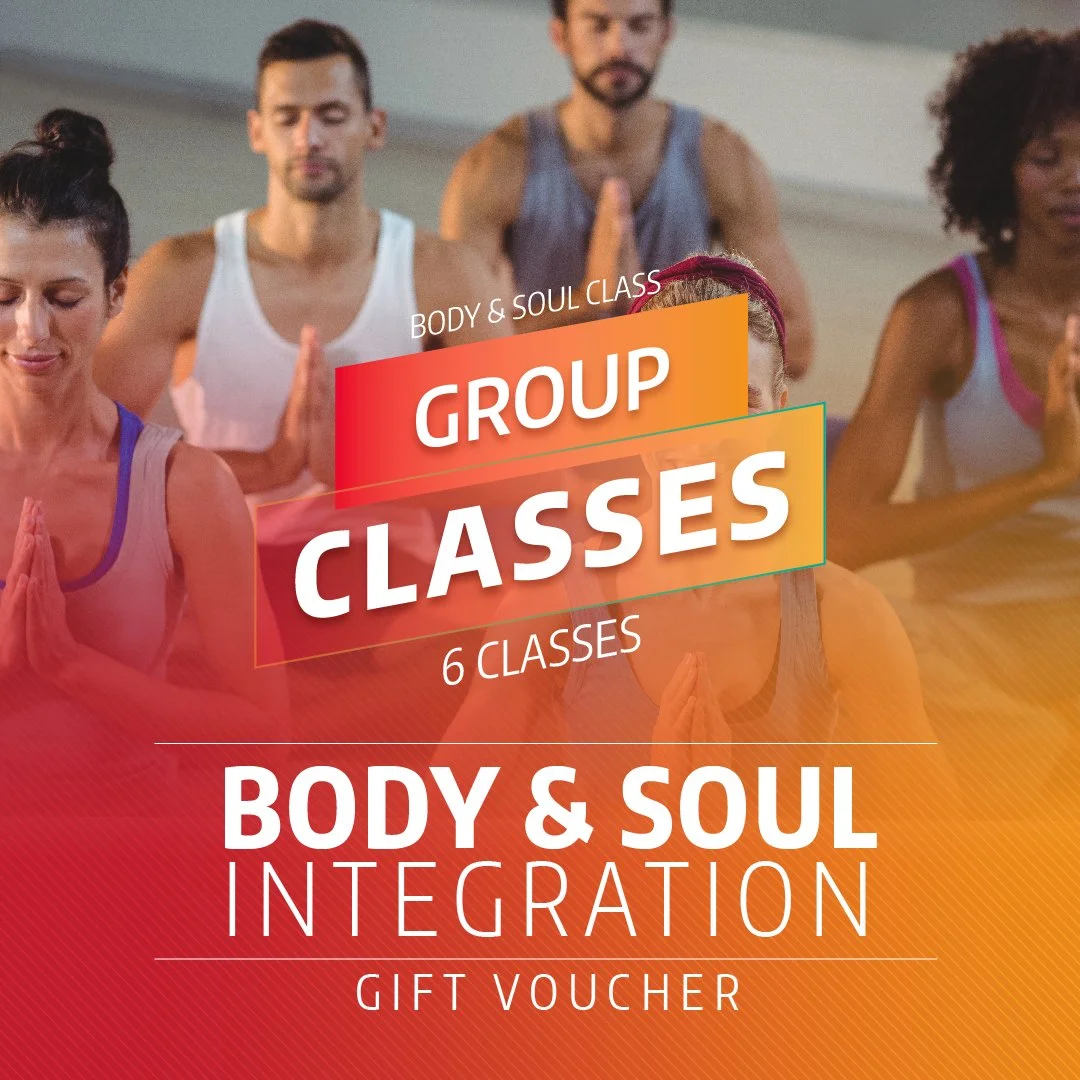 BODY & SOUL INTEGRATION | 6 CLASSES PACKAGE