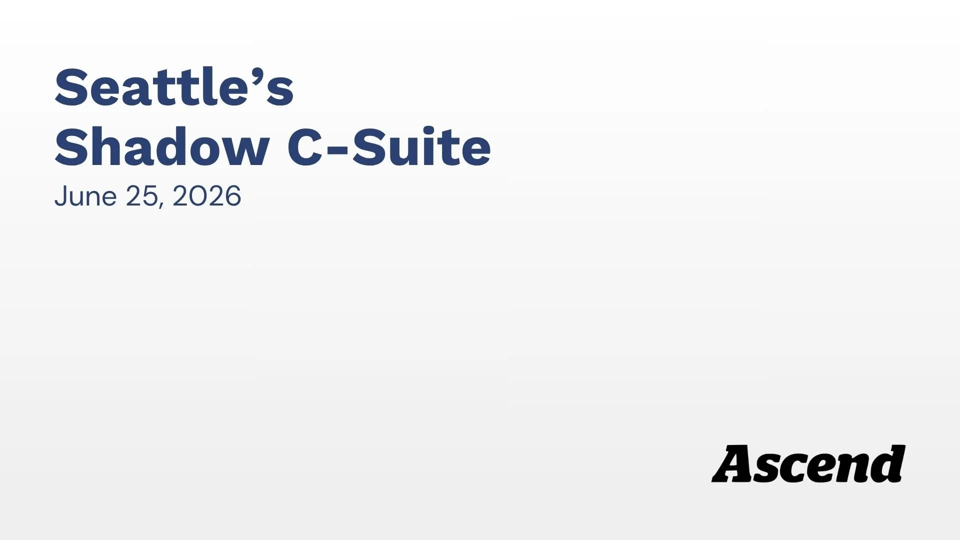 Seattle's Shadow C-Suite