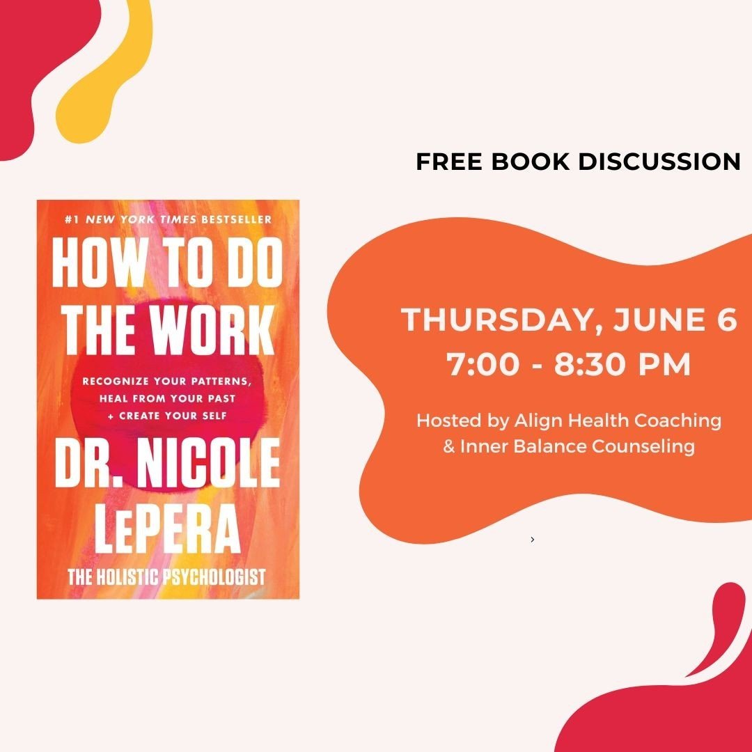 Announcing our next free, in person book discussion event! Join us on Thursday, June 6th from 7:00-8:30 pm, as we dive in to Dr. Nicole Lepera's (aka @theholisticpsychologist) book How To Do The Work: Recognize Your Patterns, Heal From Your Past &amp