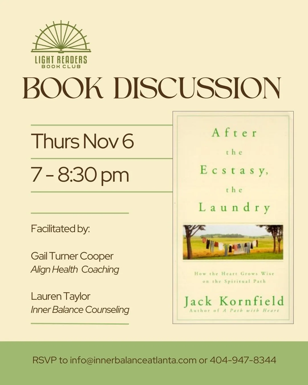 It's not too late to join us for this week's book discussion on Jack Kornfield's After The Ecstacy, The Laundry! We welcome all for what is sure to be a great conversation- whether you have read the book or not. =)⁠
⁠
RSVP to info@innerbalanceatlanta