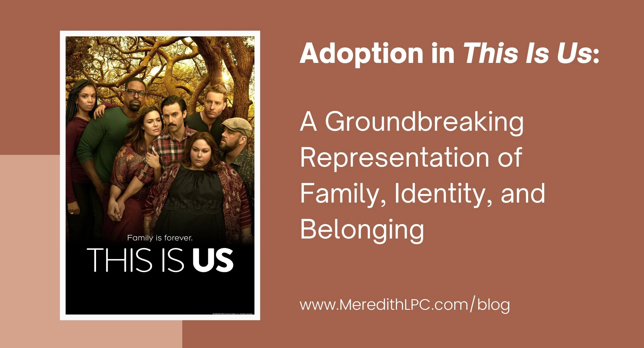 Adoption in This Is Us: A Groundbreaking Representation of Family, Identity, and Belonging
