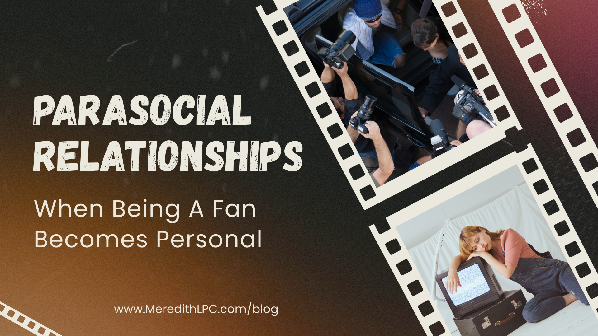 Parasocial Relationships: When Being a Fan Becomes Personal