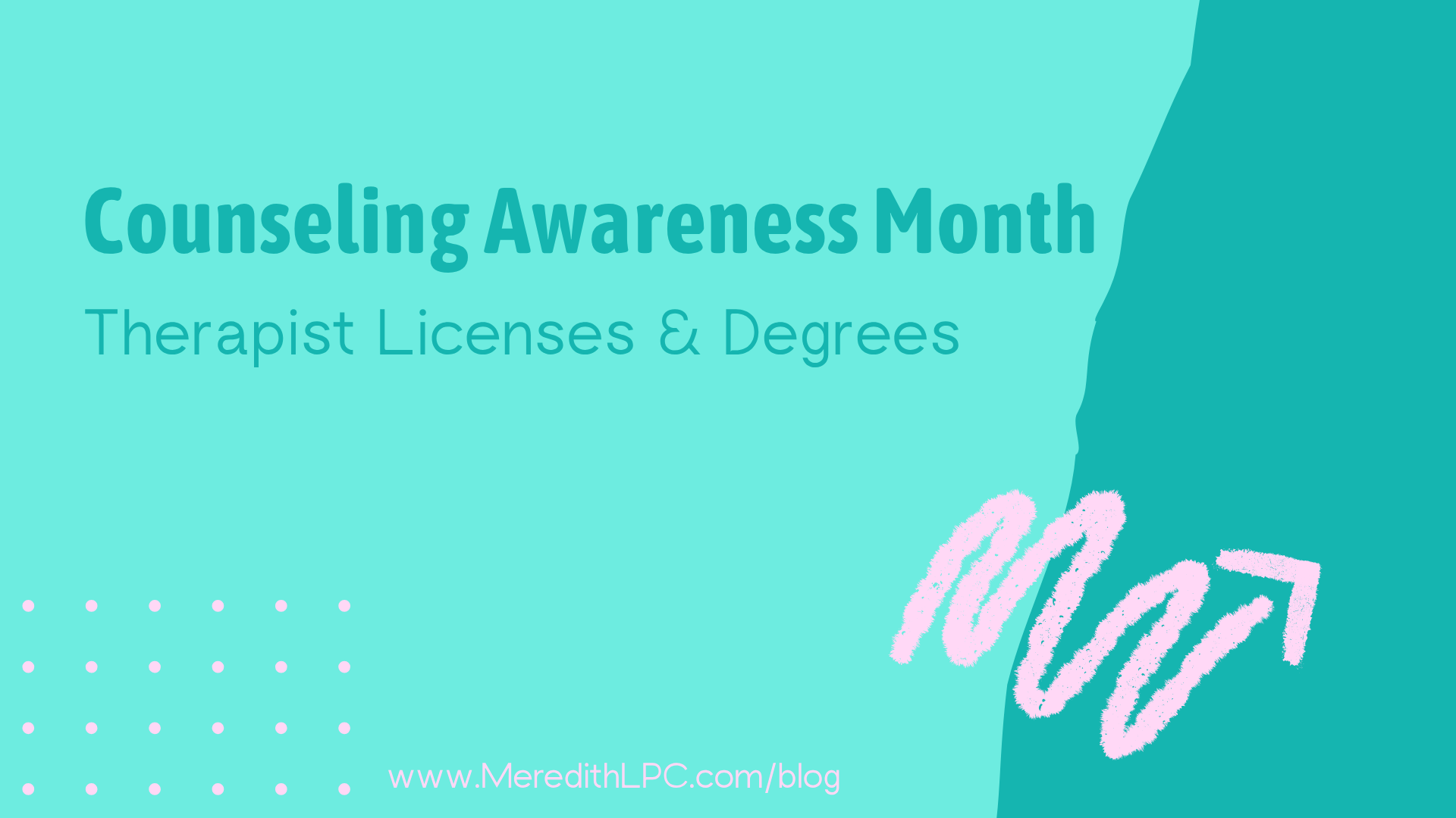 Counseling Awareness Month: Therapist Licenses &amp; Degrees