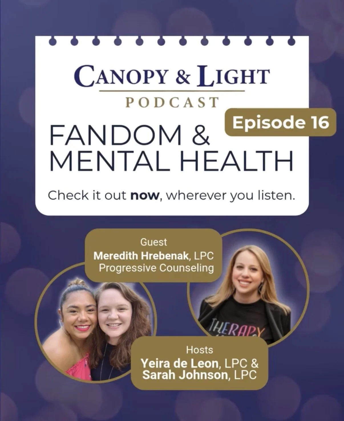Canopy & Light Podcast logo graphic for episode 16, Fandom & Mental Health, with hosts Sarah and Yeira, and guest Meredith Hrebenak