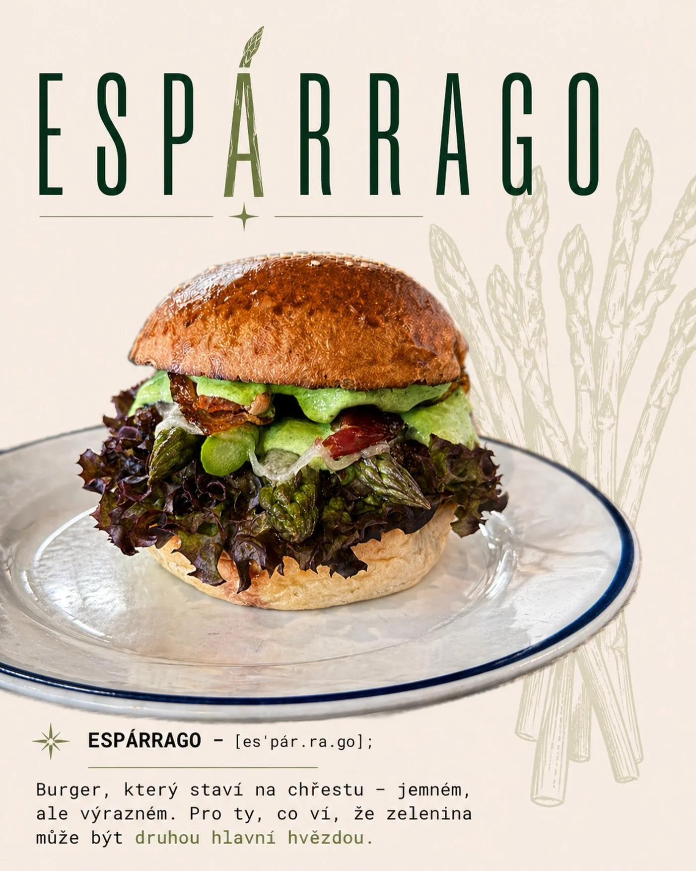 Dal&scaron;&iacute; křupav&yacute; kousek do herb&aacute;ře na&scaron;ich &uacute;tern&iacute;ch speci&aacute;lů 🌿

Esp&aacute;rrago:

&bull; 🥩 160 g hověz&iacute;ho masa
&bull; 🌿 grilovan&yacute; zelen&yacute; chřest
&bull; 🧀 manchego
&bull; 🥓 