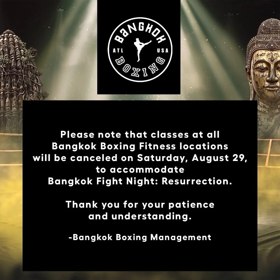 Hey everyone, All the classes on Saturday, August 29th, will be canceled for al Bangkok Boxing Fitness locations! The gym will be reopen again on Monday, August 31, Thank you for all your understanding! @bangkokboxingfitness @khunponmuaythai