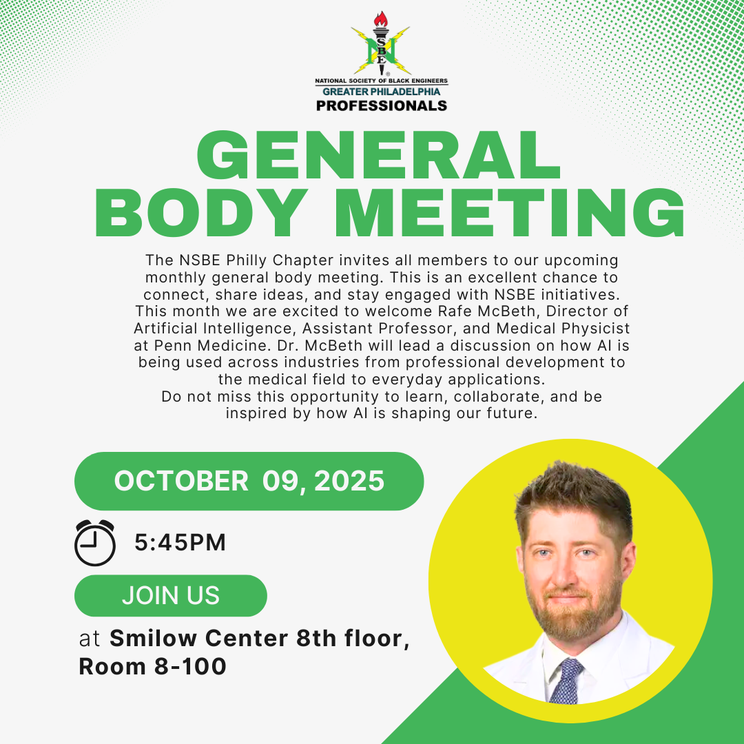 NSBE Philly General Body Meeting – AI in Action at Penn Medicine