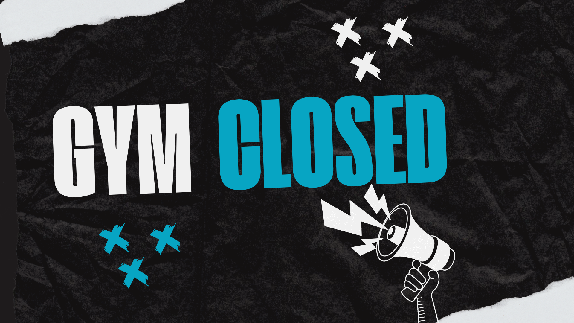 GYM CLOSED