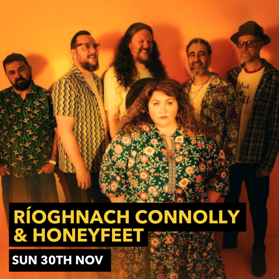 Ríoghnach Connolly & Honeyfeet
