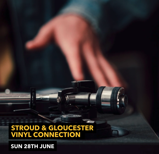 Stroud and Gloucester Vinyl Connection