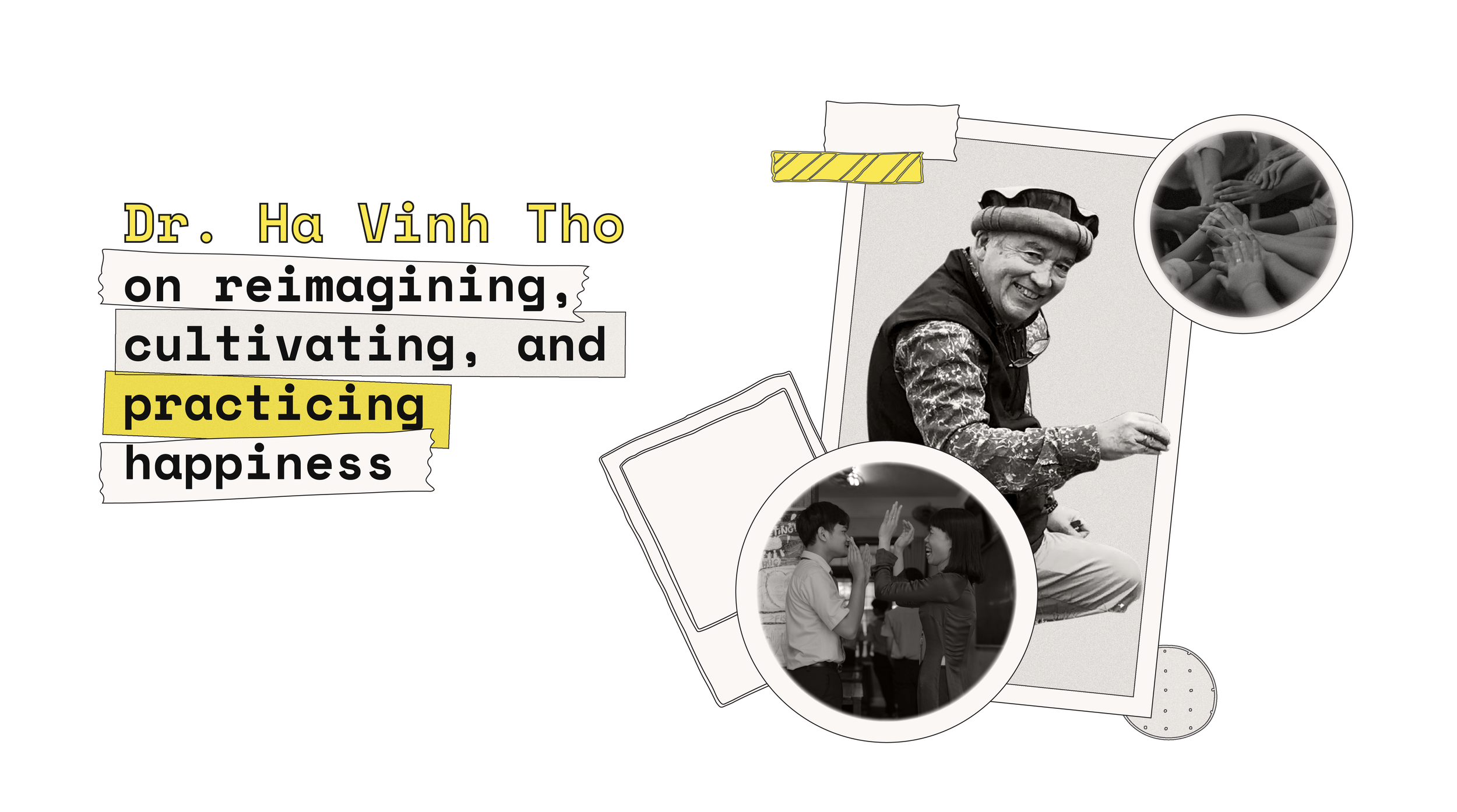 Dr. Ha Vinh Tho on reimagining, cultivating, and practicing happiness