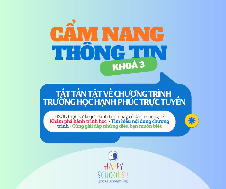 Cẩm nang thông tin Khóa học Trường học Hạnh phúc Trực tuyến (HSOL) – Khóa K3