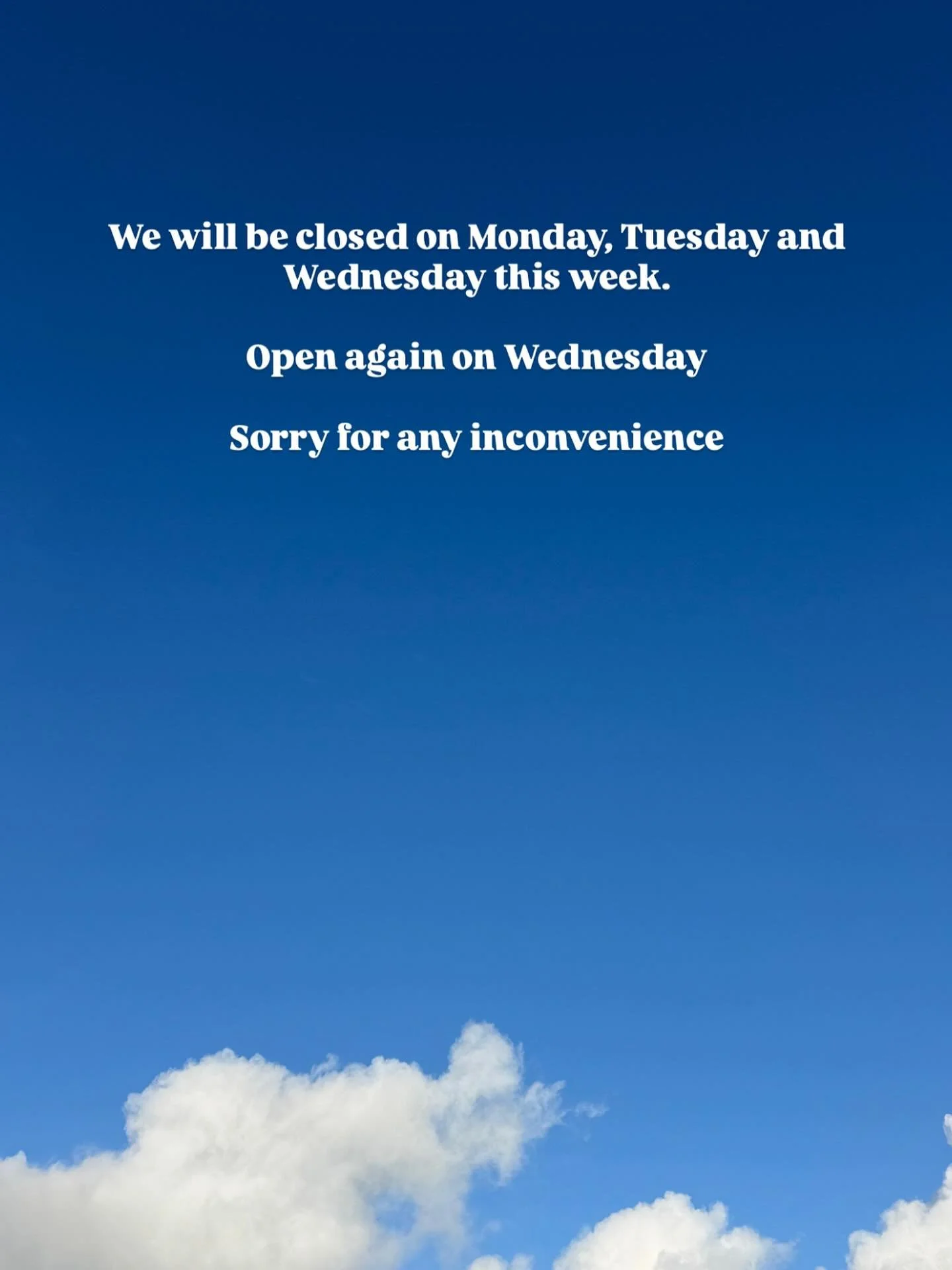 Closed until Thursday this week only x