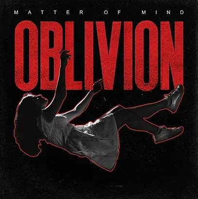 Single Review: Matter of Mind - Oblivion