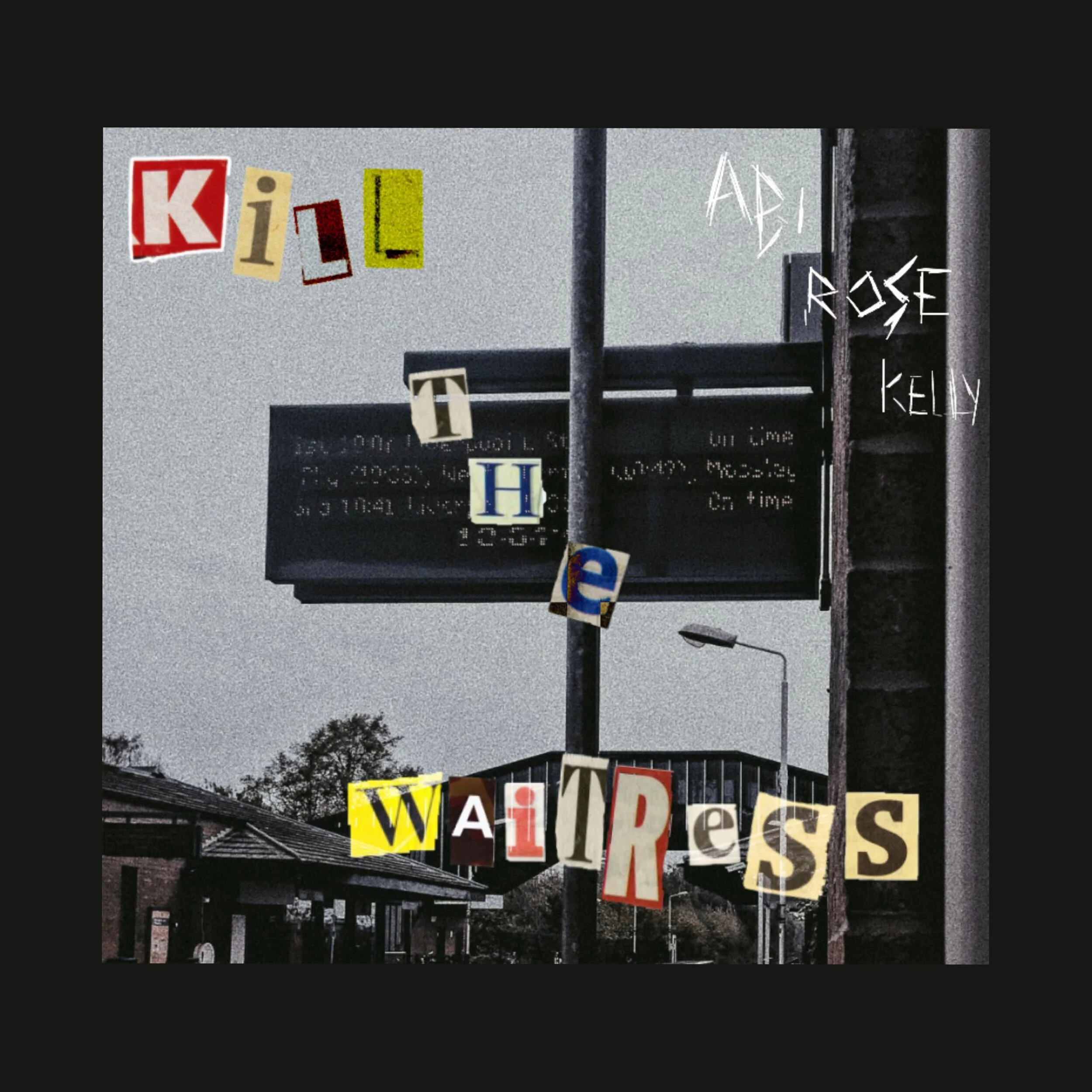 Single Review: Abi Rose Kelly - Kill the Waitress