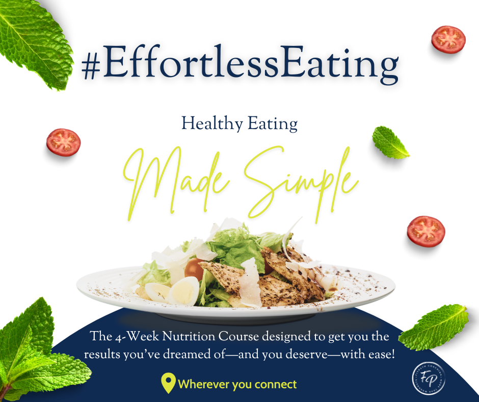 Promotional graphic for #EffortlessEating, a 4-week nutrition course. Features a plate of salad with grilled chicken, cherry tomatoes, and lettuce, surrounded by mint leaves and cherry tomato slices. Text promotes healthy eating made simple, connecting health with ease, and includes a location pin icon with the text "Wherever you connect."