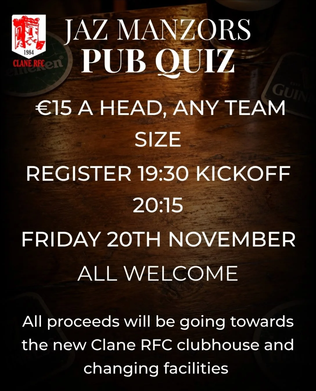 Save the date ✍️

November 20th we will be hosting a pub quiz in @jasmanzors 

All proceeds will be going towards the new Clane RFC clubhouse and changing facilities 

All welcome 

🔴⚫️