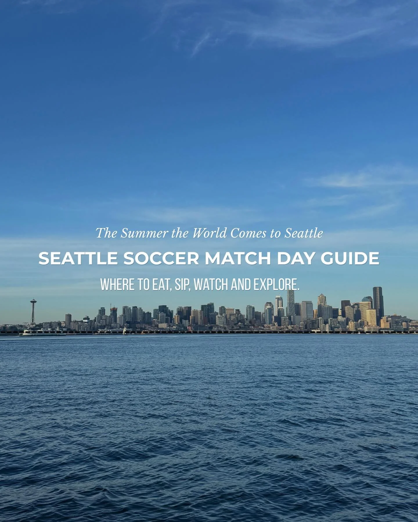 The world is coming to Seattle this summer, and whether you&rsquo;re heading to a soccer game, meeting friends for a match watch party, or simply looking for an excuse to explore the city, we&rsquo;ve put together a local&rsquo;s guide to some of our