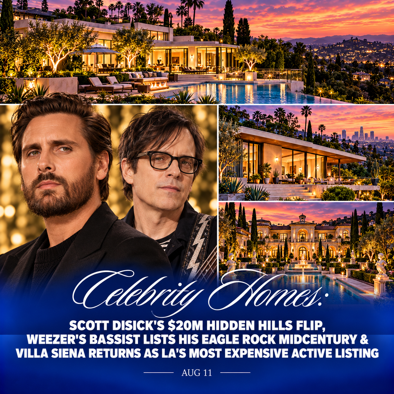 Celebrity Homes: Scott Disick's $20M Hidden Hills Flip, Weezer's Bassist Lists His Eagle Rock Midcentury &amp; Villa Siena Returns as LA's Most Expensive Active Listing