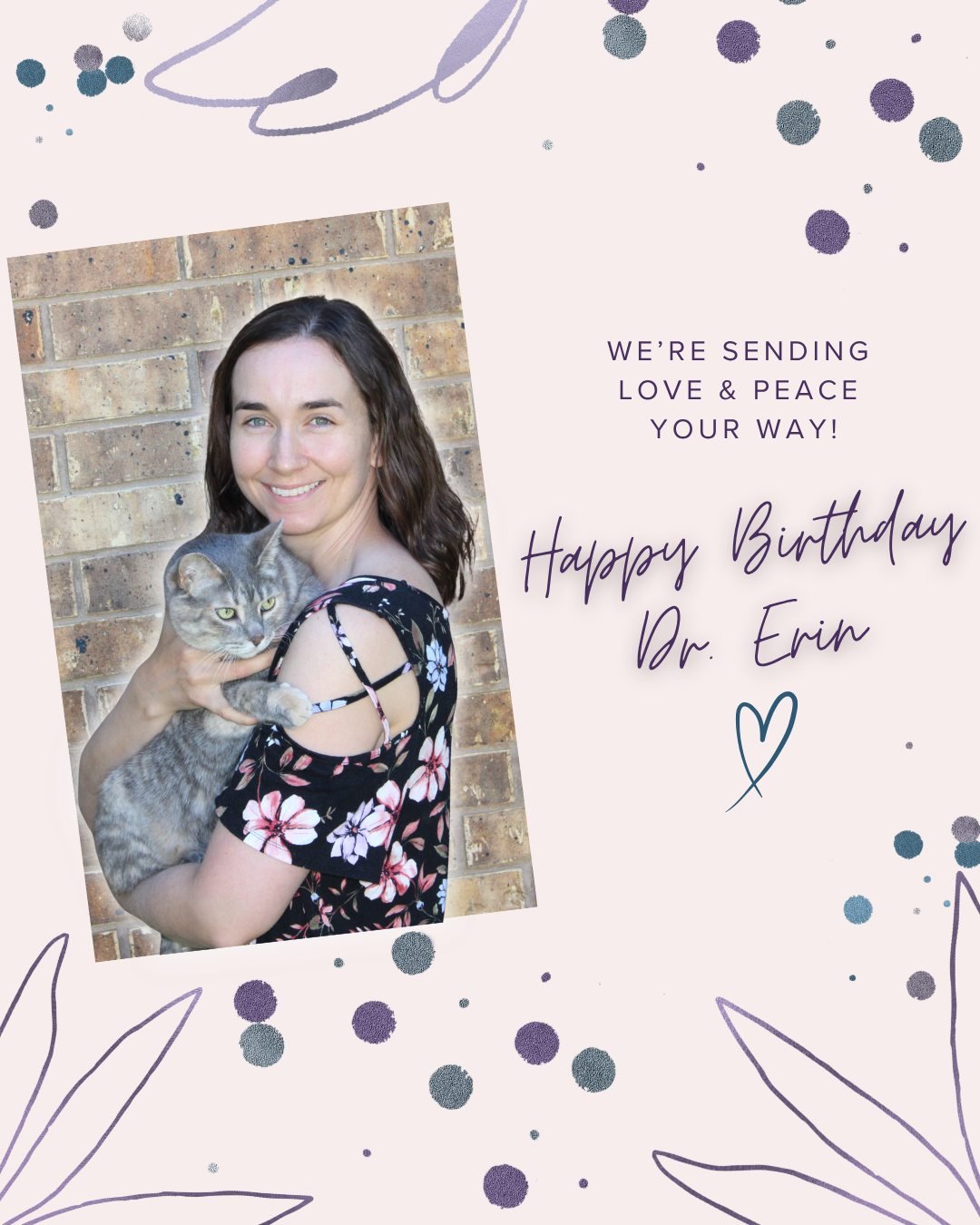 Happy Birthday, Dr. Erin 💜

Today we celebrate the compassion, kindness, and quiet strength you bring to every pet family you support. Your presence offers comfort in some of life&rsquo;s most tender moments, and the way you care for each pet and th