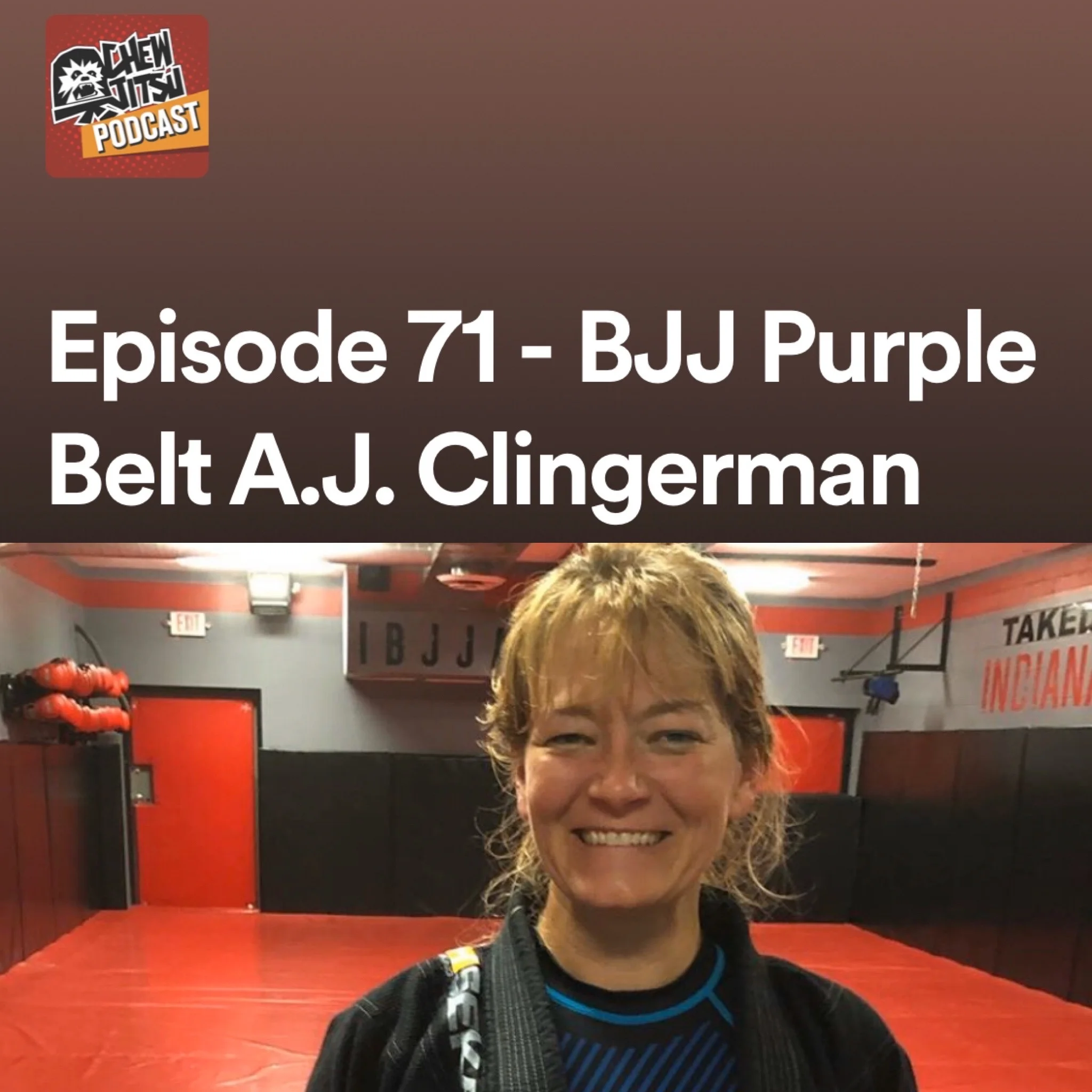 Episode 71 - BJJ Purple Belt A.J. Clingerman