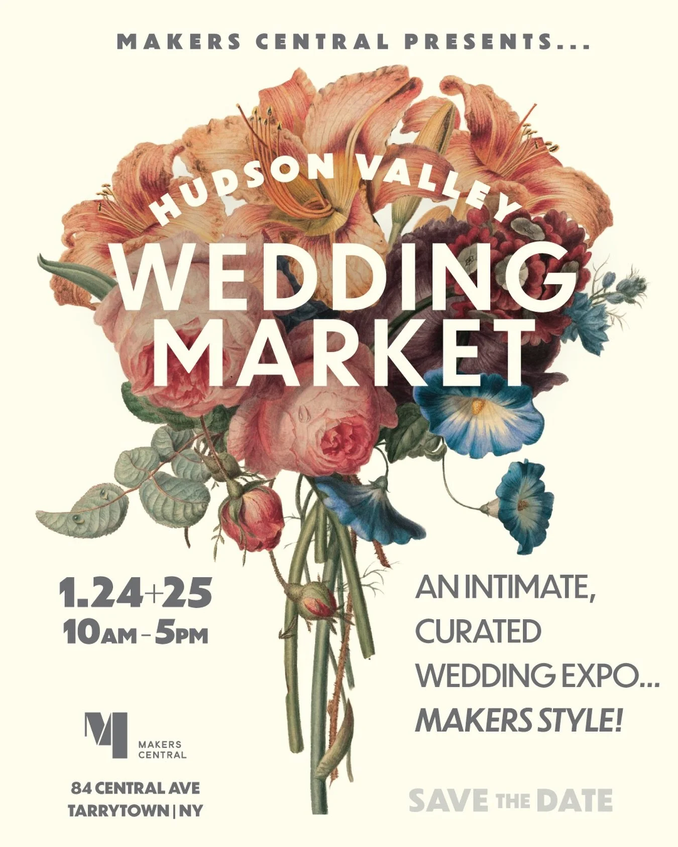 Save the date for a wedding event unlike anything you&rsquo;ve experienced. The Makers Central Wedding Market brings together the Hudson Valley&rsquo;s most sought-after wedding vendors. Meet the very best florists, stationers, chefs, experiences, de