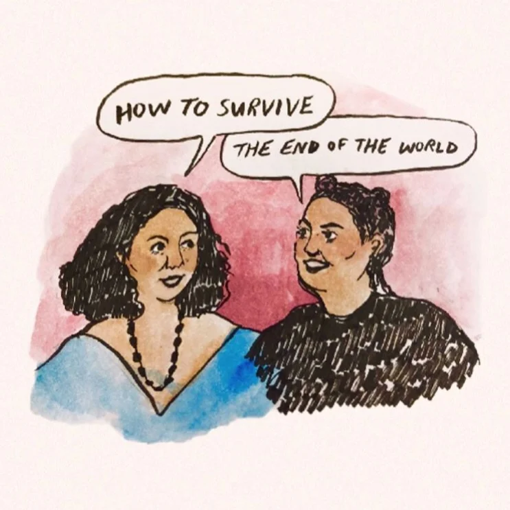 How to Survive The End of the World Podcast