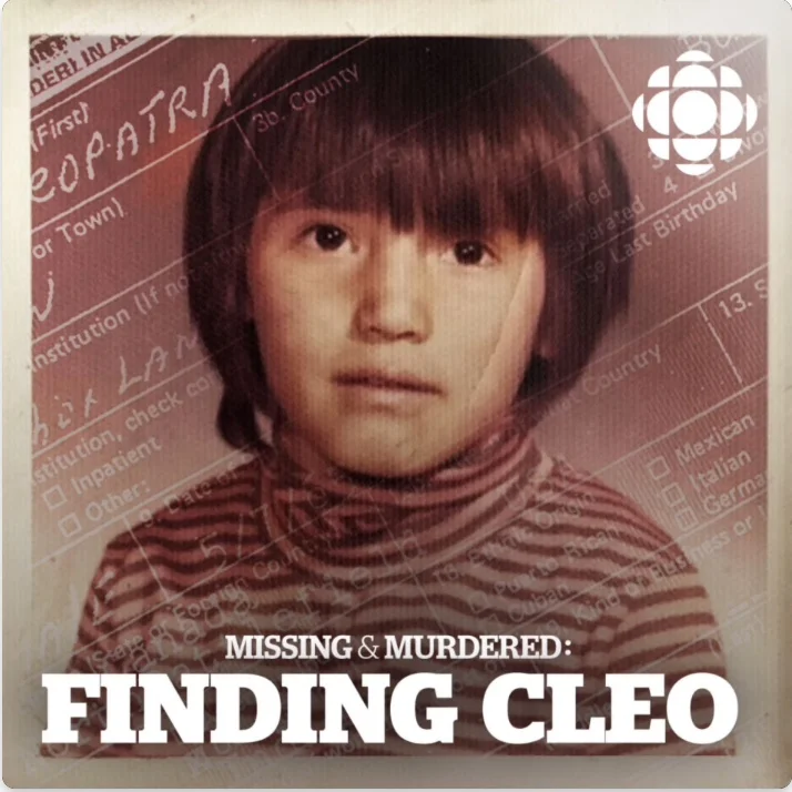 Missing and Murdered: Finding Cleo Podcast