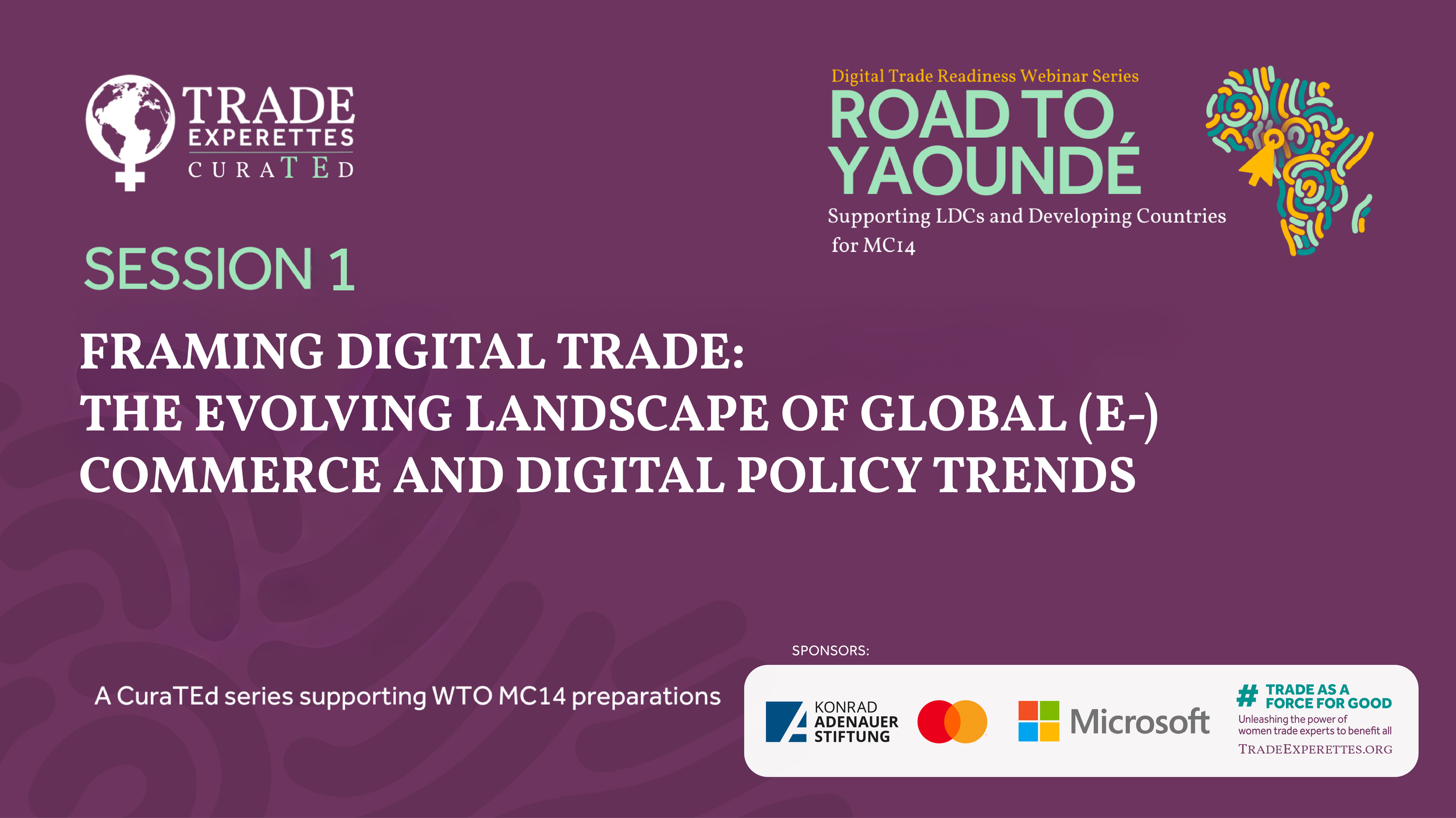 Session 1: Framing Digital Trade: The Evolving Landscape of Global (E-)Commerce and Digital Policy Trends