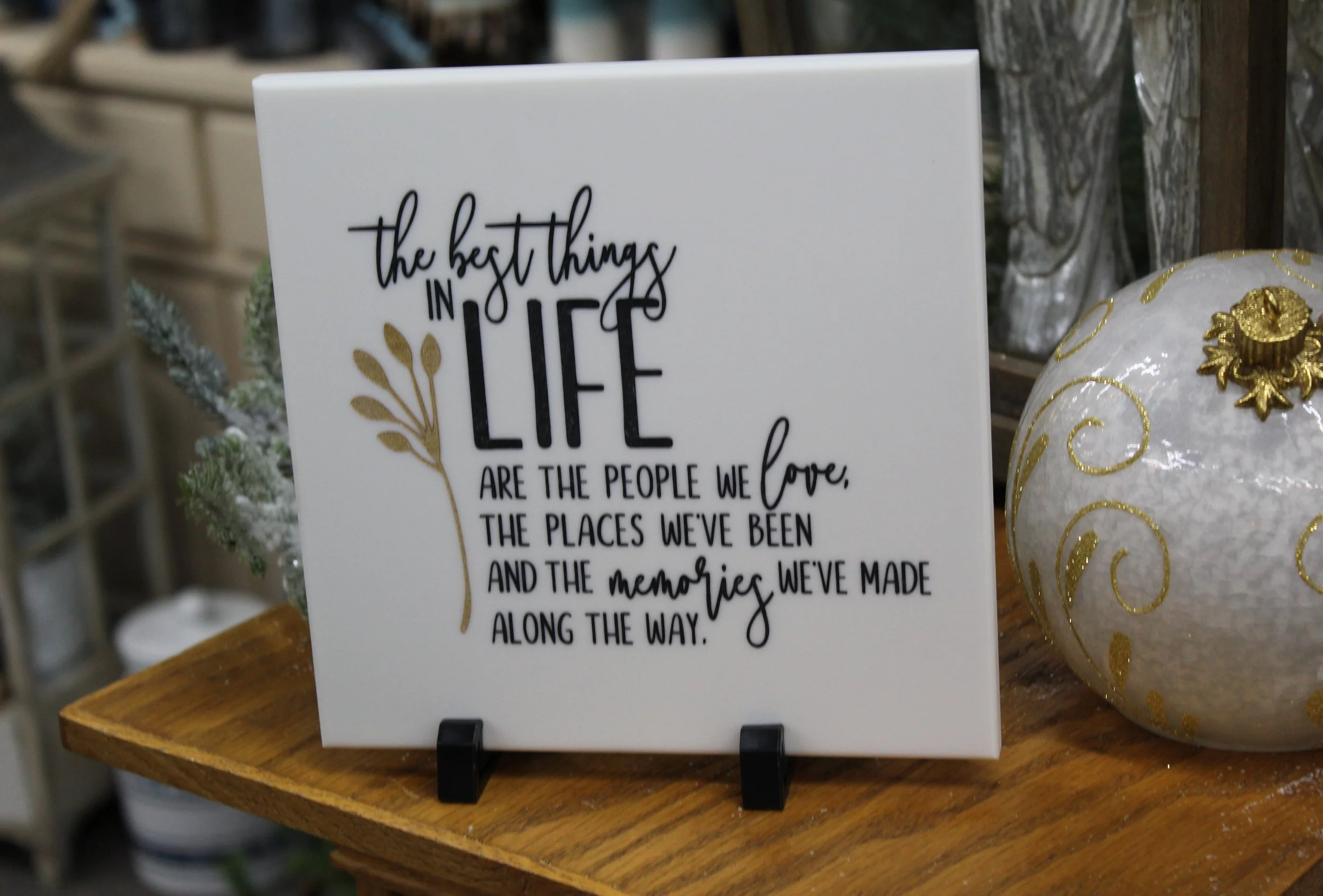 The best things in life are the people we love, the places we've been, and the memories we've made along the way. 8" x 8" Corian Home Decor