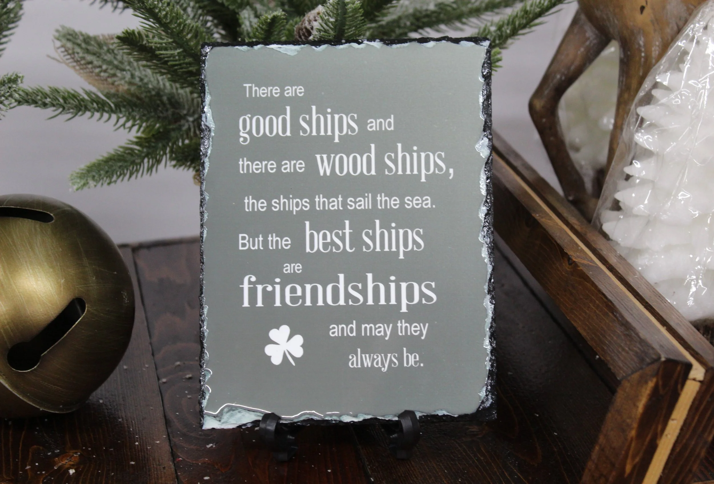 "There are good ships and there are wood ships, but the best ships are friendships and may they always be." 5.5 x 7.5 Friendship Corian Tile