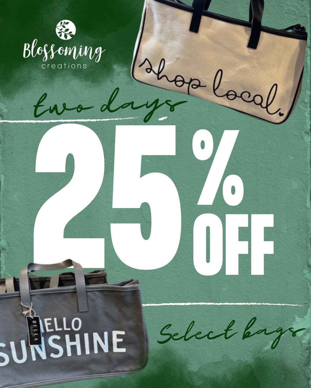 Bag sale December 18th thru December 20th! Come and check it out!! Blossoming Creations downtown Emmetsburg!