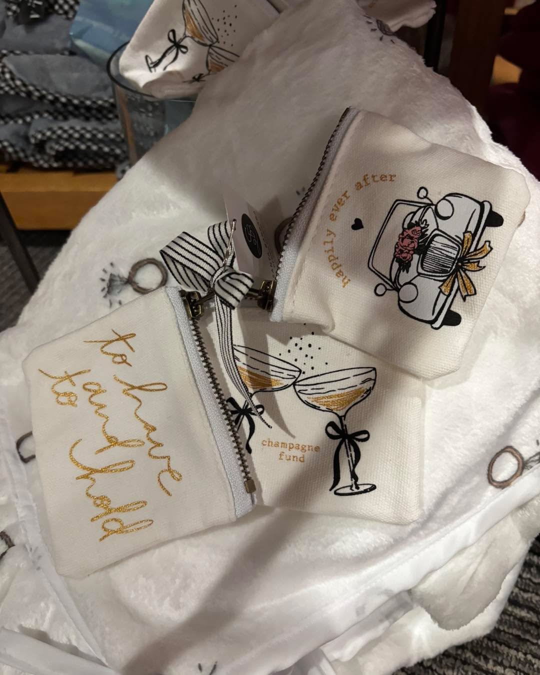 New to the floor tonight&hellip;for the soon to be bride!  Plush spa wrap and set of 3 zippered pouches! &ldquo;To Have and To Hold&rdquo; &ldquo;Champagne Fund&rdquo; and &ldquo;Happily Ever After &rdquo; So cute!