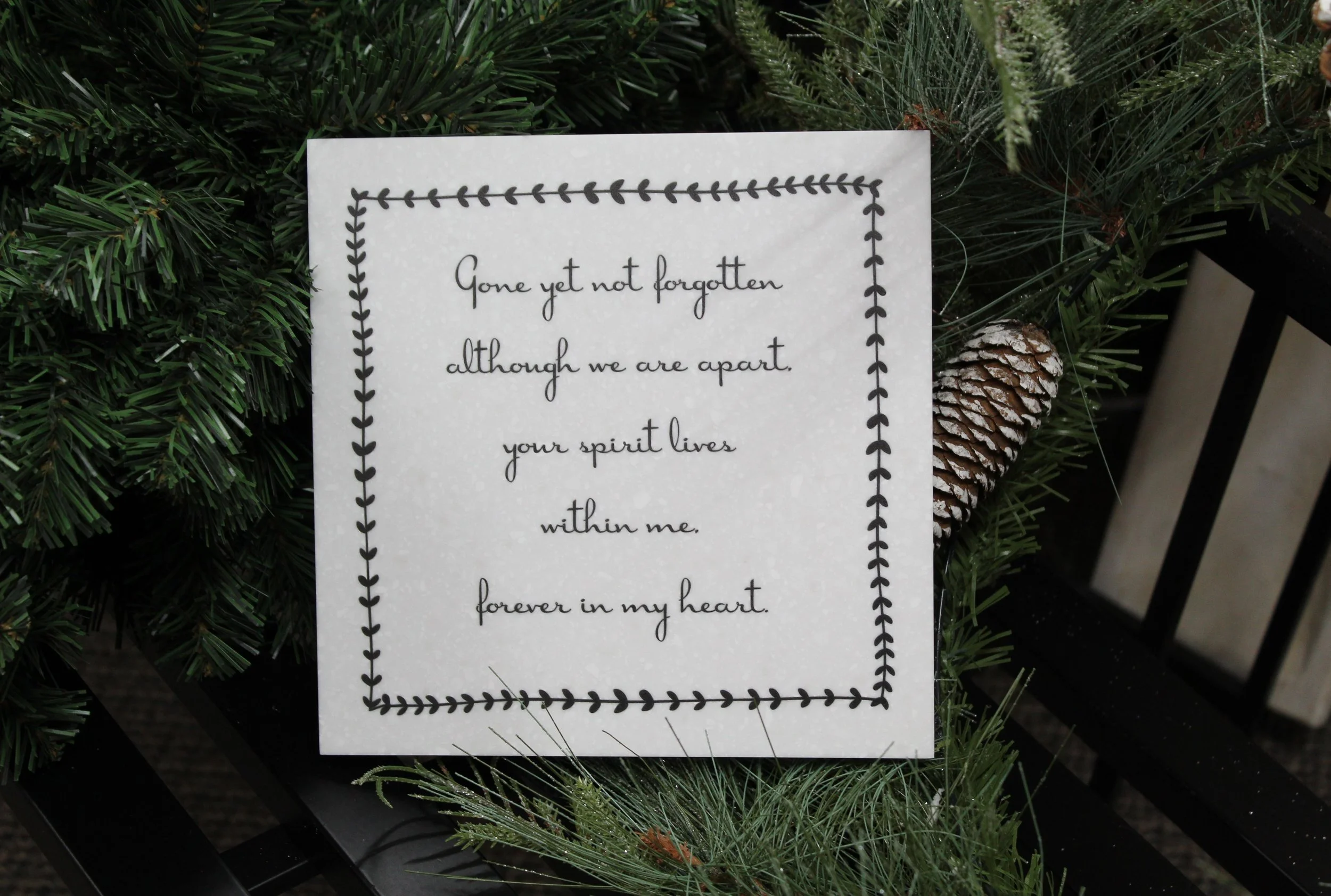 "Gone yet not forgotten..." 8 x 8 Sympathy Corian Tile