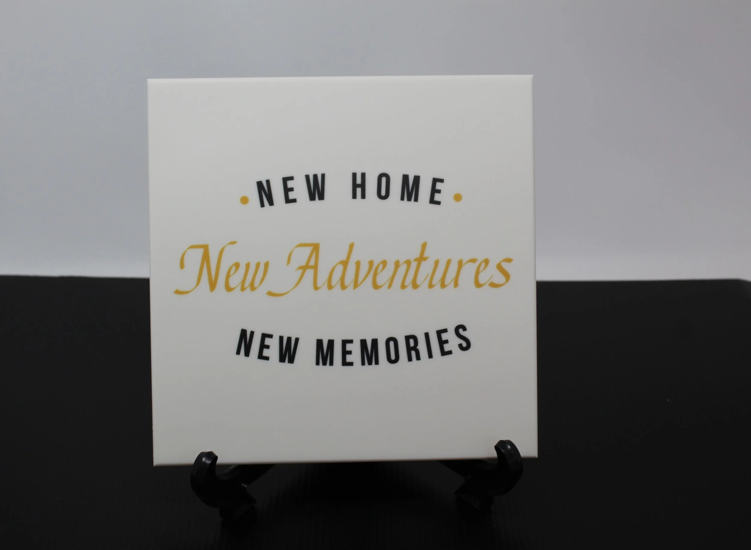 "New Home, New Adventures, New Memories" 8 x 8 Corian Tile