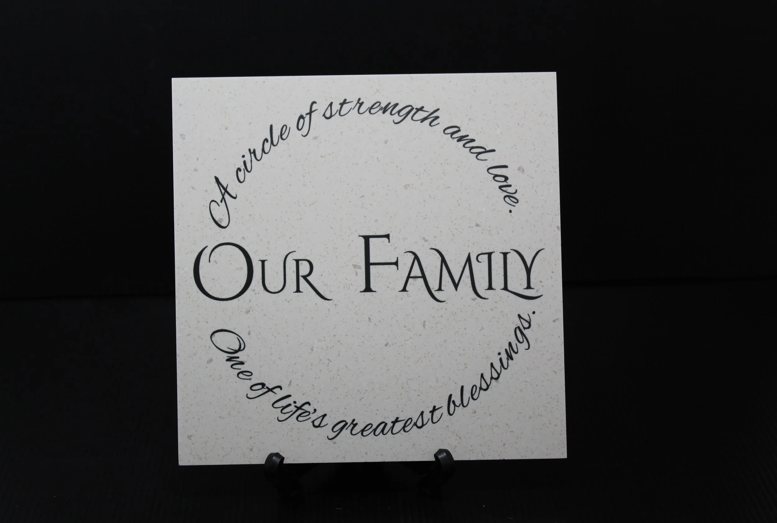 Our Family - A circle of strength and love. One of life's greatest blessings. 8" x 8" Corian Home Decor