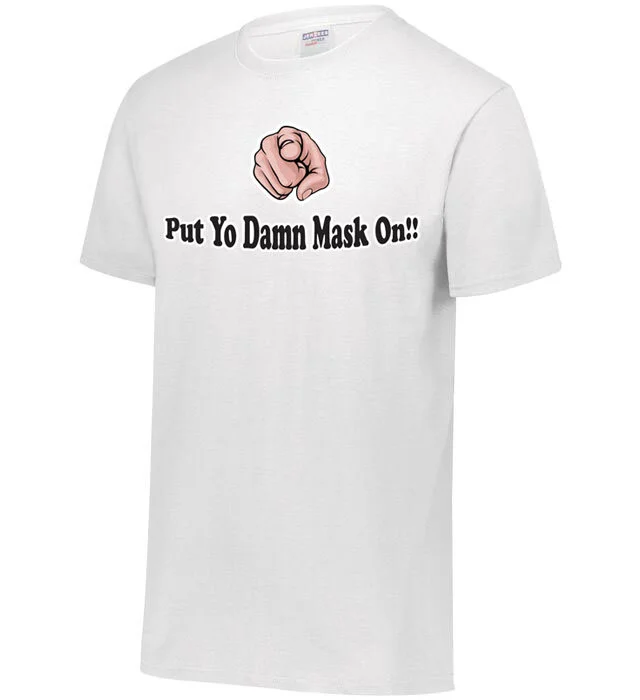 PUT-ON-YO-DAMN-MASK-TEE-SHIRT-WHITE.jpg
