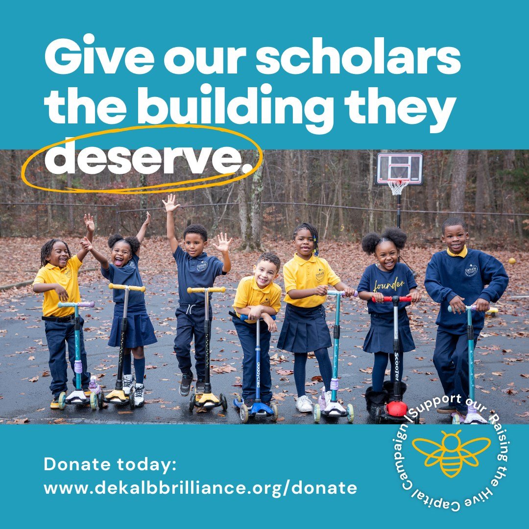 DeKalb Brilliance Academy is a FREE, public, K-8 charter school that empowers children through project-based learning connected to real careers. We are raising $100,000 for our Raising the Hive Capital Campaign. Every dollar goes toward building a sc
