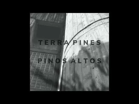 Terra Pines "Pinos Altos"
