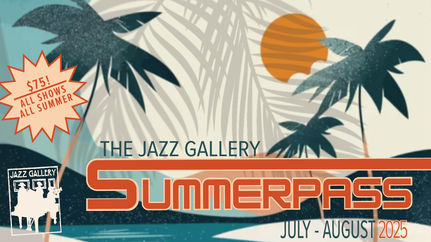 SUMMERPASS 2026! All Shows. All Summer. $75